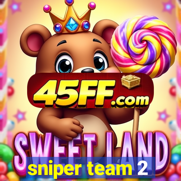 sniper team 2